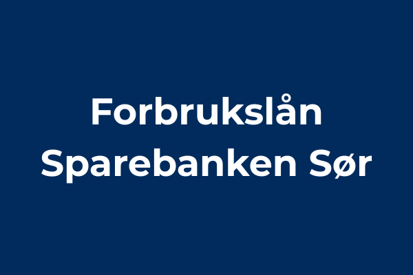 Forbrukslån Sparebanken Sør Guía paso a paso para solicitarlo
